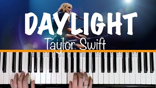 How to play DAYLIGHT  Taylor Swift Piano Tutorial chords accompaniment [upl. by Guthrey]