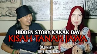 JurnalIntanIndigo 50  HIDDEN STORY KAKAK DAY KISAH TANAH JAWA [upl. by Haron]