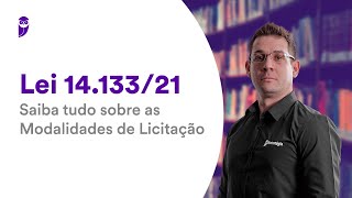 Lei 1413321 Saiba tudo sobre as Modalidades de Licitação [upl. by Koral246]