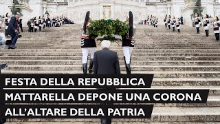 Mattarella depone una corona all’Altare della Patria per la Festa Nazionale della Repubblica [upl. by Egnalos]