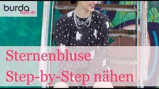 burda style – KOMPLETTE ANLEITUNG Sternenbluse [upl. by Nove]