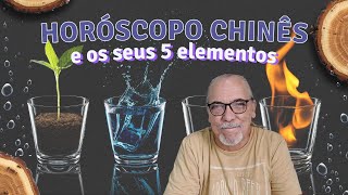 CONHEÇA OS 5 ELEMENTOS DO HORÓSCOPO CHINÊS [upl. by Draude]