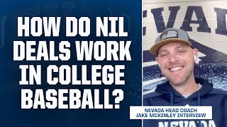 How NIL deals work in college baseball with Nevada HC Jake McKinley  WAKE and RAKE Baseball Podcast [upl. by Ahtebat]