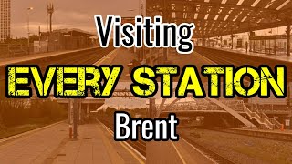 All 14 Brent Railway Stations visiting EVERY station National Rail [upl. by Inanak]