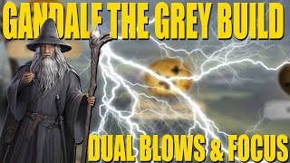 Lotr Rise To War Gandalf The Grey Dual Blows and Focus Build in 20 [upl. by Winters]