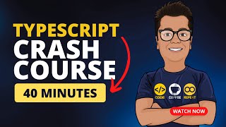 TypeScript Crash Course For Beginners  Learn TypeScript In 40 Minutes [upl. by Nnairrek866]