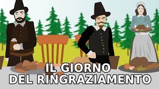 Storia delle Feste  Il GIORNO del RINGRAZIAMENTO [upl. by Yrrem]