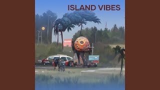 Island Vibes [upl. by Akeemat]