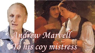 🧑‍🎓 Andrew Marvell quotTo his coy mistressquot COMPLETE reading and analysis [upl. by Millham28]