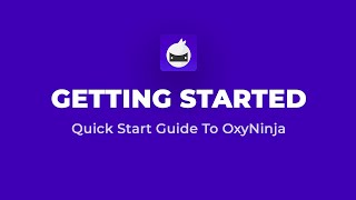 Quick Start Guide To OxyNinja  How To Install [upl. by Gold664]