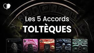 Les 5 accords Toltèques [upl. by Wheaton]