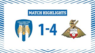 Highlights  Colchester United 14 Doncaster Rovers [upl. by Buffum]