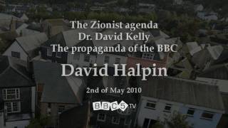 Zionism David Kelly and the BBC Part 15 [upl. by Ekusoyr]