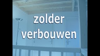 Zolder verbouwen [upl. by Suivatnod]