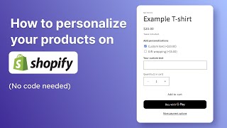 Personalize Products on Shopify [upl. by Bonita653]