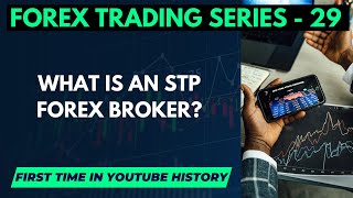 What is an STP forex broker [upl. by Jeddy]