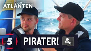 Paniken sprids ombord när Hampus Hedström får syn på pirater  Över Atlanten  Kanal 5 Sverige [upl. by Ahsinoj]