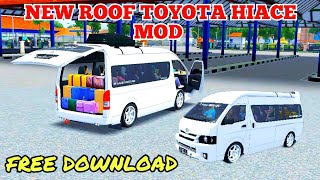 roof toyota hiace mod  bussid new toyota mod  new toyota hiace mod bussid [upl. by Ahsilav339]