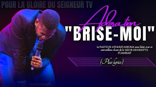 🎙BRISEMOI PST ATHOMS MBUMA PLUS LYRICS ADORATION SOEUR HENRIETTE FUAMBA AC PHILA CITÉ E [upl. by Ecirtap]