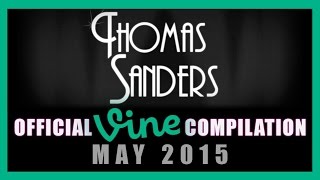 Thomas Sanders Vine Compilation  May 2015 [upl. by Adnilasor551]