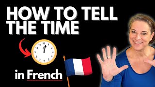 Telling the time in French Perfect for beginners [upl. by Harbot]