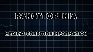 Pancytopenia Medical Condition [upl. by Perzan]