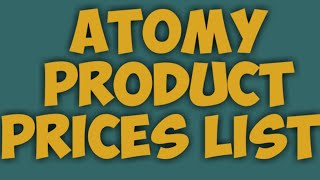 Atomy new update  Atomy Products price list 2020 [upl. by Sherm]