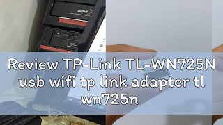 Review TPLink TLWN725N usb wifi tp link adapter tl wn725n tlwn725n wifi receiver pc 150Mbps Wirel [upl. by Audris]