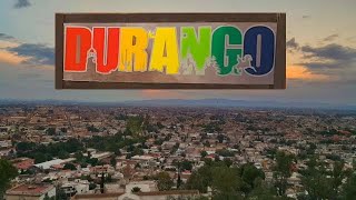 Durango Durango una hermosa ciudad en un gran estado [upl. by Christa]