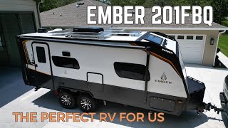 Why We Chose the Ember 201FBQ Overland Travel Trailer [upl. by Ardnohsal639]