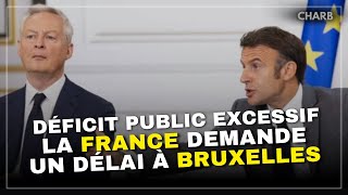 DÉFICIT PUBLIC LA FRANCE DEMANDE UN DÉLAI À BRUXELLES Charbofficiel2 [upl. by Airednaxela]