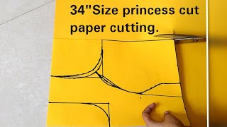 34quot Size Princess cut blouse perfect paper cutting  simple and easy method of paper cutting [upl. by Aksoyn716]