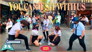 KPOP IN PUBLIC TURKEY SUNMI선미YOU CAN´T SIT WITH US DANCE COVER TEAMWSTW [upl. by Newfeld240]