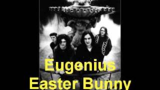 Eugenius  Easter Bunny [upl. by Doscher192]