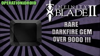 Infinity Blade 2 How To Get Rare DarkFire Gem 1000 [upl. by Lesley655]