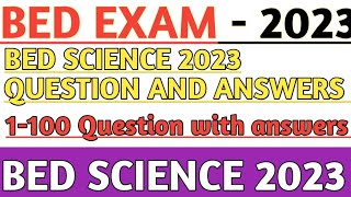 BED 2023 SCIENCE QUESTION ANSWERSBED ENTRANCE EXAM PREPARATION 2023BED SCIENCE QUESTION 2023 [upl. by Eseilenna]