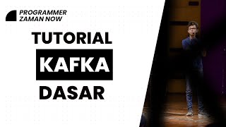 Tutorial Kafka Dasar Bahasa Indonesia [upl. by Dlarrej]