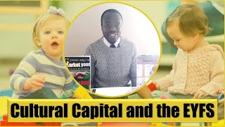 What is Cultural Capital and the EYFS Early years observations for Ofsted explainer video [upl. by Basia]