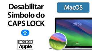 Curso Apple Mac  Desabilitar Símbolo de Caps Lock [upl. by Lenny]