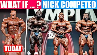 WHAT HAPPENED IF NICK COMPETED TODAY   WILL SAMSON BE NEW 2023 MR OLYMPIA [upl. by Eleon]