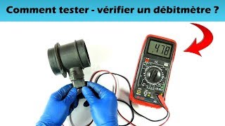 Comment tester  vérifier un débitmètre [upl. by Tanya]