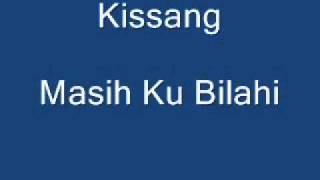 Bajau  Kissang  Masih Ku Bilahi [upl. by Publus844]