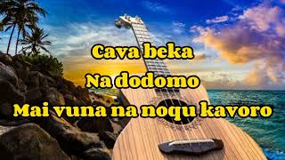 Au vesuki cover lyrics Cakau Ni Mana kei Uluinaviriviri sigidrigi [upl. by Valerie]