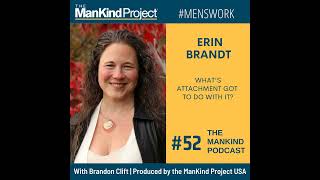 Whats Attachment Got to Do With It  Erin Michaela Brandt  Ep 052 [upl. by Aihc]