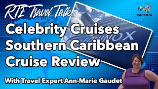 Celebrity Cruises Southern Caribbean Cruise Review 2022 [upl. by Sadira]