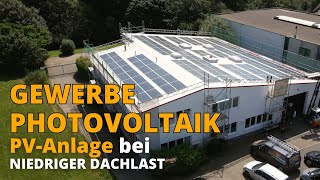 Photovoltaik für Unternehmen  Projektbericht mit niedriger Dachlast [upl. by Mavra]