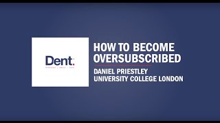 How to Become Oversubscribed  Daniel Priestley at UCL Advances [upl. by Eiahpets]