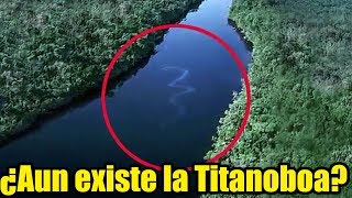 ¿ AUN EXISTE LA TITANOBOA [upl. by Maillw849]