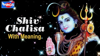 Shiv Chalisa With Meaning  Lyrics Detailed  Shravan SpeciaL Songs  श्री शिव चालीसा  HD [upl. by Normandy196]