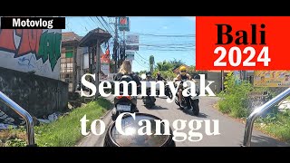 Seminyak to Canggu Bali motovlog 2024 [upl. by Hpeseoj]